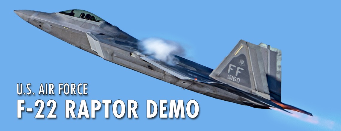 U.S. Air Force F-22 Raptor Demo